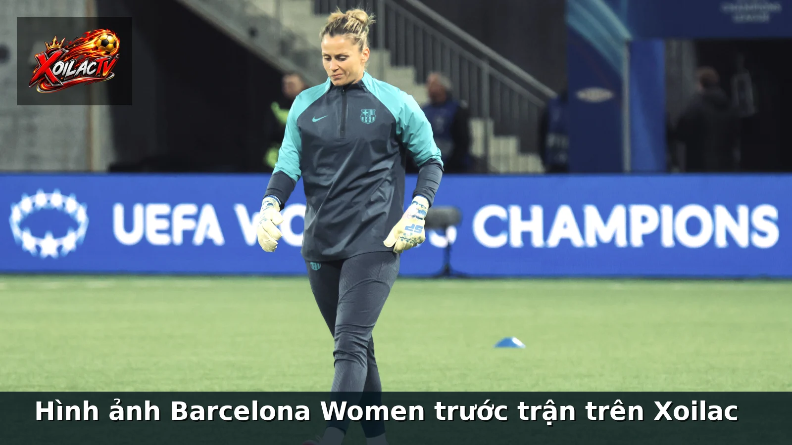 Hình ảnh Barcelona Women trước trận trên Xoilac Hình ảnh Barcelona Women trước trận trên Xoilac