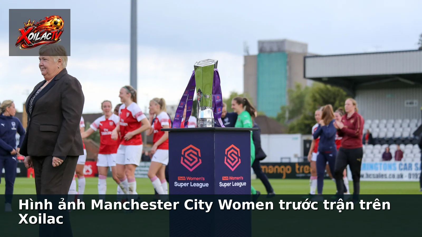 Hình ảnh Manchester City Women trước trận trên Xoilac