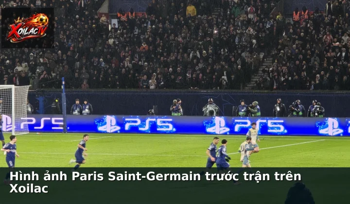 Hình ảnh Paris Saint-Germain trước trận trên Xoilac