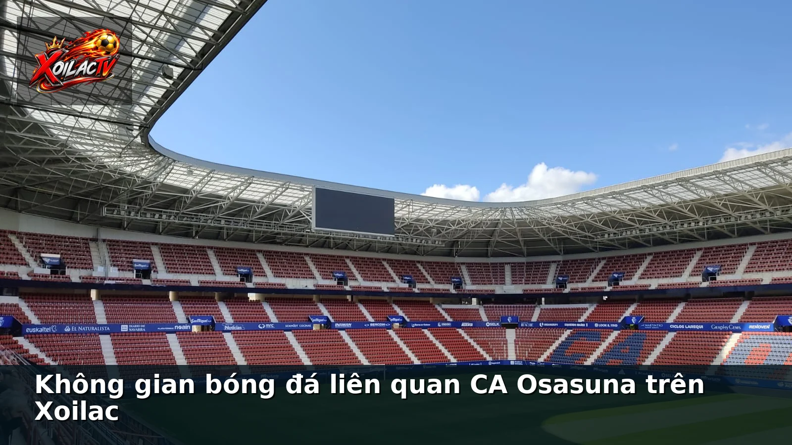 Không gian bóng đá liên quan CA Osasuna trên Xoilac Không gian bóng đá liên quan CA Osasuna trên Xoilac